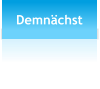 Demnchst